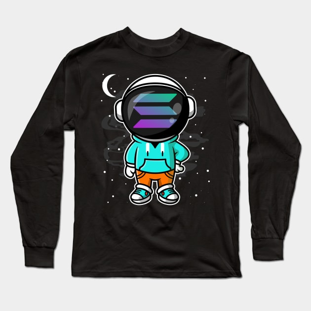 Hiphop Astronaut Solana Coin To The Moon Crypto Token Cryptocurrency Wallet Birthday Gift For Men Women Kids Long Sleeve T-Shirt by Thingking About